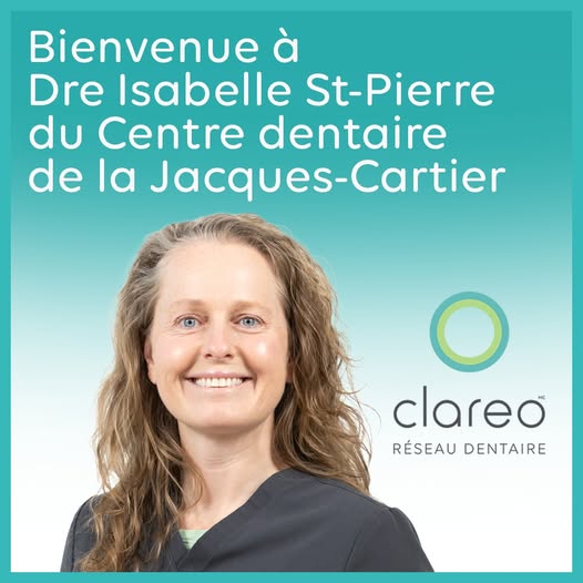 Centre dentaire de la Jacques-Cartier, New Acquisition – Welcome to the Jacques-Cartier Dental Centre! Clareo is proud to announce that Dr. Isabelle St-Pierre of the Jacques-Cartier Dental Centre,